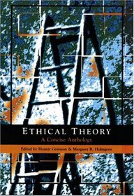 Ethical Theory: A Concise Anthology