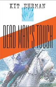 Dead Man's Touch (Steve Cline Mysteries, Bk 2)