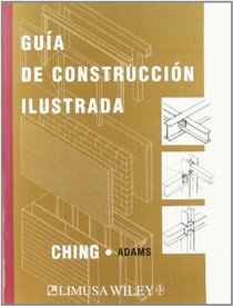 Guia de Construccion Ilustrada/ Illustrated Construction Guide (Spanish Edition)