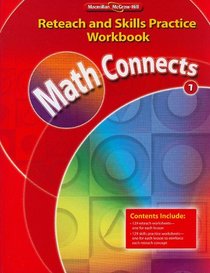 Math Connects, Grade 1, Reteach and Skills Practice Workbook