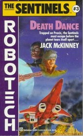 Robotech: Death Dance (Sentinels, No 3)