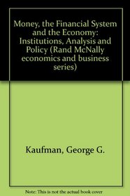 Money, the Financial System and the Economy (Rand McNally economics and business series)