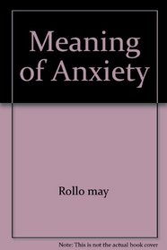 Meaning of Anxiety