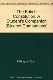 The Politics Today Companion to the British Constitution (Politics Today)