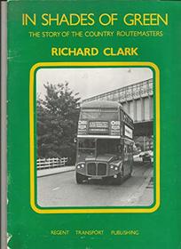 In Shades of Green: The Story of the Country Routemasters