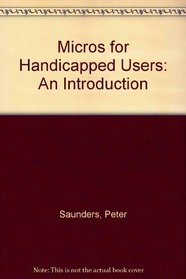 Micros for Handicapped Users: An Introduction