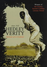 Hedley Verity: Portrait of a Cricketer