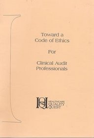 Toward a Code of Ethics for Medical Audit Assistants