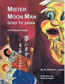 Mr. Moon Man Goes to Japan (Japanese Edition)