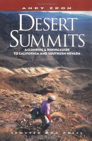 Desert Summits: A Climbing  Hiking Guide to California and Southern Nevada (Hiking  Biking)