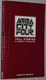 Mega City Four: Tall Stories and Creepy Crawlies