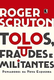 Tolos Fraudes e Militantes (Em Portugues do Brasil)