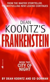 City of Night: Dean Koontz's Frankenstein, Book 2