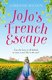 Jojo?s French Escape (A French Escape, Book 2)