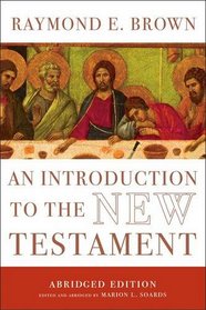 An Introduction to the New Testament: The Abridged Edition (The Anchor Yale Bible Reference Library)