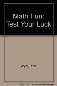 Math Fun: Test Your Luck (Math Fun)