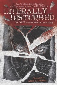 Literally Disturbed: More Tales to Keep You Up at Night No 2