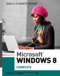 Microsoft Windows 8: Complete (Shelly Cashman)