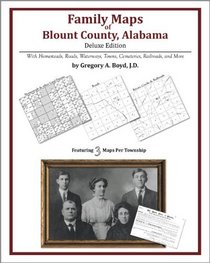 Family Maps of Blount County, Alabama, Deluxe Edition