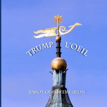 Trump L'Oeil: Tarot Of Portmeirion