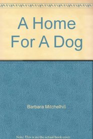 A Home For A Dog