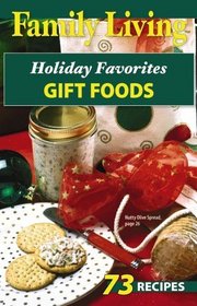 Family Living: Holiday Favorites Gift Foods (Leisure Arts #75333)