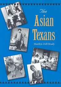 The Asian Texans (Texans All)