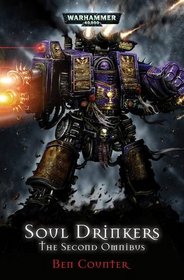 Soul Drinkers: Annihilation: The Second Omnibus