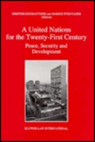 A United Nations for the Twenty-First Century:Peace, Security and Development (Nijhoff Law Specials) (Nijhoff Law Specials)