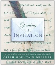 Opening The Invitation : The Poem That Has Touched Lives Around the World