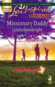 Missionary Daddy (Steeple Hill Love Inspired (Large Print))