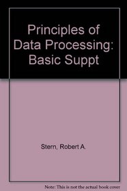 Principles of Data Processing: Basic Suppt