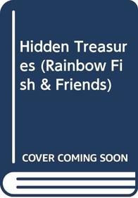 Hidden Treasures (Rainbow Fish  Friends (Paperback))