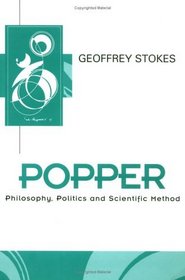 Popper: Philosophy, Politics, and Scientific Method (Key Contemporary Thinkers)