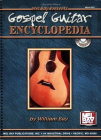 Mel Bay's Gospel Guitar Encyclopedia