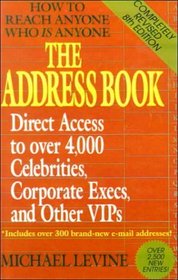 Address Book: How to Reach Anyone Who Is Anyone