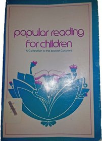 Popular Reading for Children: A Collection of the Booklist Columns