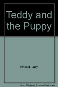Teddy And The Puppy