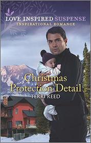 Christmas Protection Detail (Love Inspired Suspense, No 863)