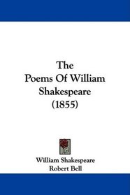 The Poems Of William Shakespeare (1855)