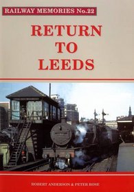 Return to Leeds (Railway Memories)