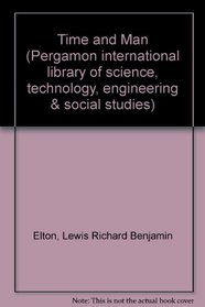 Time and Man (Pergamon international library of science, technology, engineering & social studies)