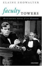 Faculty Towers: The Academic Novel and Its Discontents