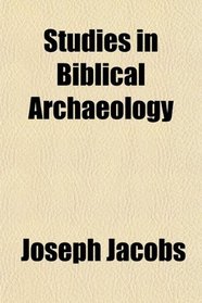 Studies in Biblical Archaeology