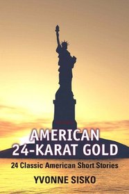 American 24-Karat Gold (with NEW MyReadingLab) (4th Edition)
