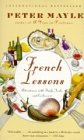 FRENCH LESSONS (ADVENTURES WITH KNIFE,FORK AND CORKSCREW)