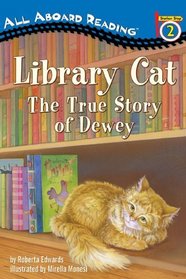 Library Cat: The True Story of Dewey (All Aboard Reading)