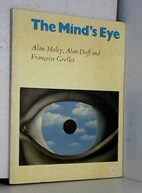 The Mind's Eye Student's book: Using Pictures Creatively in Language Learning (English Language Learning: Reading Scheme)