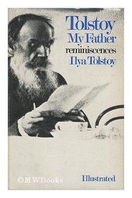 Tolstoy, My Father: reminiscences