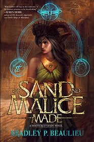 Of Sand and Malice Made (Song of Shattered Sands)